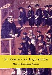 FRAILE Y LA INQUISICIÓN, EL | 9788467001068 | FERNÁNDEZ ÁLVAREZ, MANUEL