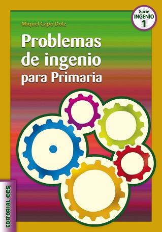 PROBLEMAS DE INGENIO PARA PRIMARIA | 9788498423013 | CAPÓ DOLZ, MIQUEL