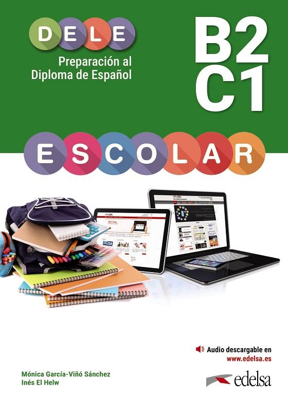 PREPARACIÓN AL DELE ESCOLAR B2-C1 | 9788490816578 | GARCÍA-VIÑÓ SÁNCHEZ, MÓNICA MARÍA / HELW GARCÍA-VIÑÓ, INÉS EL