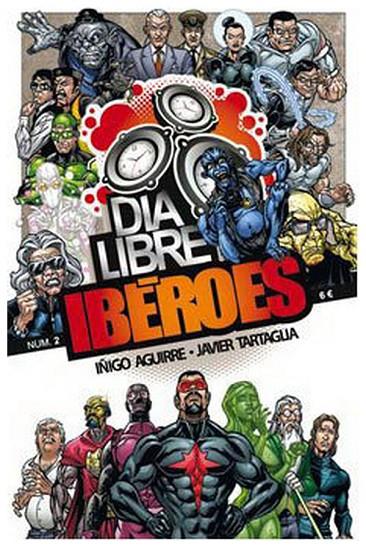 IBEROES 02 : DIA LIBRE | 9788461576050 | AGUIRRE, IÑIGO / TARTAGLIA, JAVIER