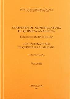 COMPENDI NOMENCLATURA QUÍMICA ANALÍTICA. VOLUM 3 | 9788472838734