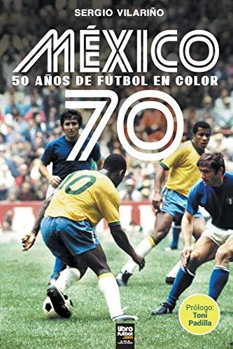 MÉXICO 70 | 9789873979958 | VILARIÑO, SERGIO