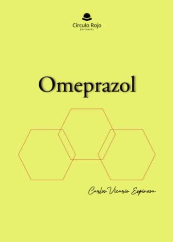 OMEPRAZOL | 9788411752220 | VICARIO ESPINOSA, CARLOS