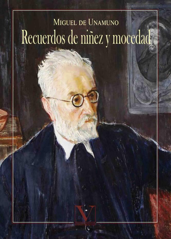 RECUERDOS DE NIÑEZ Y MOCEDAD | 9788490748305 | DE UNAMUNO, MIGUEL