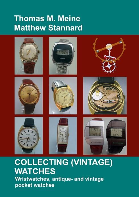 COLLECTING (VINTAGE) WATCHES | 9783744894920 | MEINE, THOMAS M. / STANNARD, MATTHEW