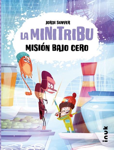 MINI TRIBU 03, LA. MISIÓN BAJO CERO | 9788419968203 | SUNYER, JORDI