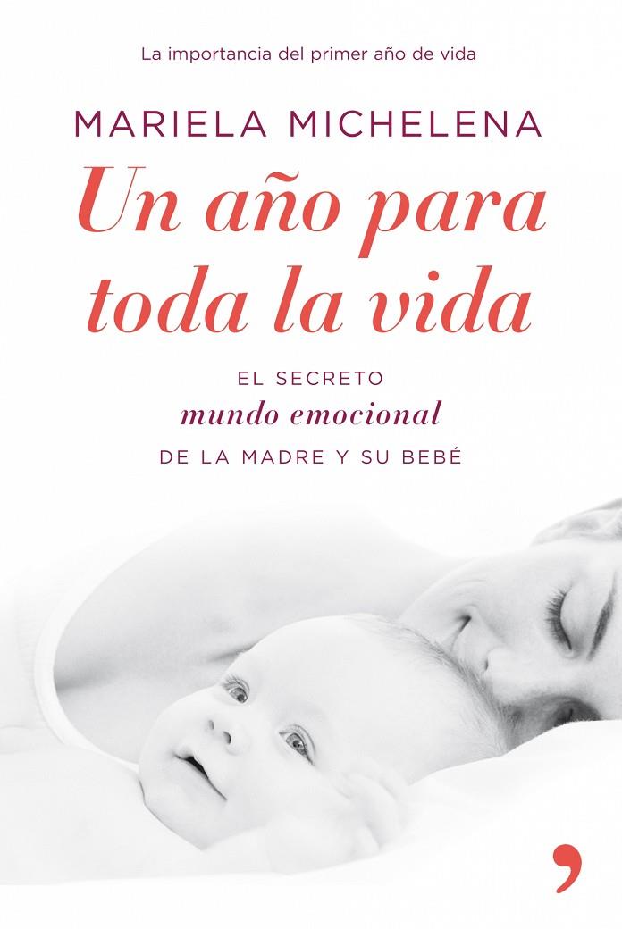 AÑO PARA TODA LA VIDA, UN | 9788484608103 | MICHELENA, MARIEL