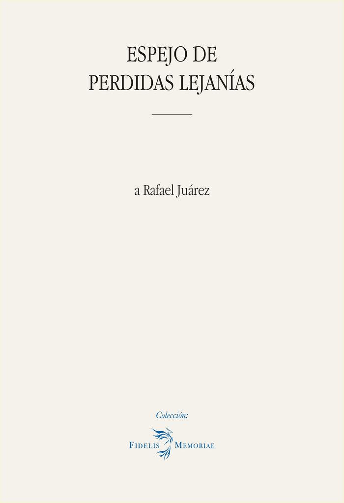ESPEJO DE PERDIDAS LEJANIAS | 9788416319923 | JUAREZ, RAFAEL