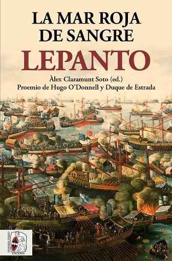 LEPANTO, LA MAR ROJA DE SANGRE | 9788412221381 | CLARAMUNT, ÁLEX