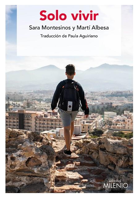 SOLO VIVIR | 9788497439008 | MONTESINOS PINILLA, SARA / ALBESA CASTAÑER, MARTÍ