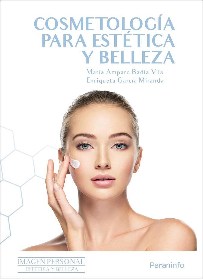 COSMETOLOGIA PARA ESTETICA Y BELLEZA CFGM | 9788413665238 | BADIA VILA, MARIA AMPARO / GARCIA MIRANDA, ENRIQUETA