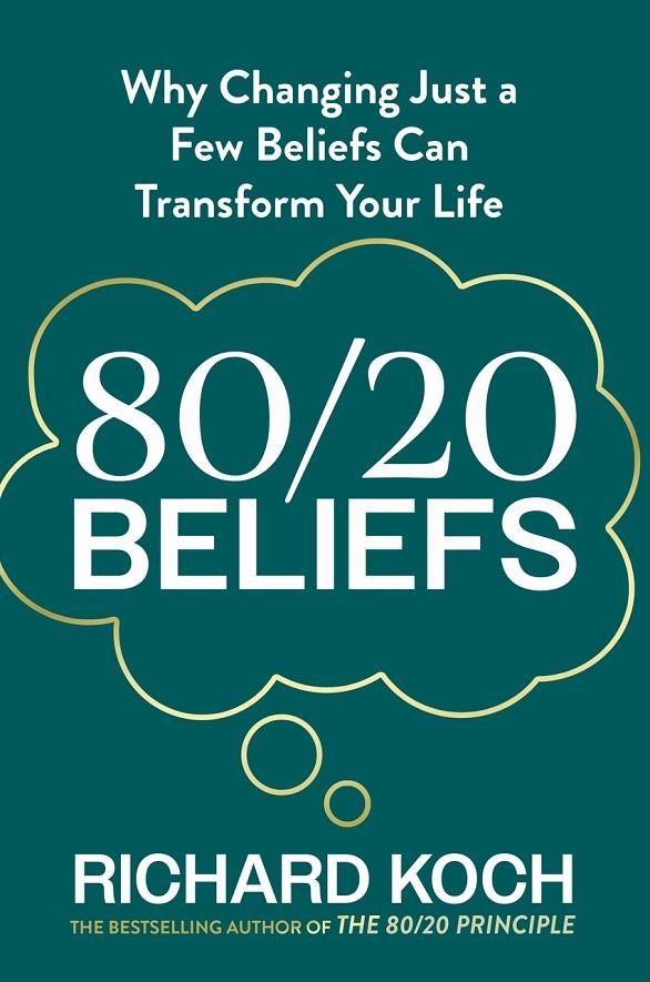 80/20 BELIEFS | 9780349445724 | KOCH, RICHARD