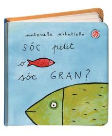 SOC PETIT O SOC GRAN | 9788490945988
