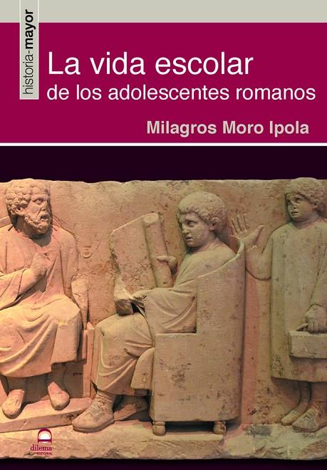 VIDA ESCOLAR DE LOS ADOLESCENTES ROMANOS, LA | 9788498277159 | MORO IPOLA, MILAGROS