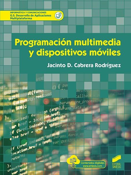 PROGRAMACIÓN MULTIMEDIA Y DISPOSITIVOS MÓVILES | 9788413570037 | CABRERA RODRÍGUEZ, JACINTO D.