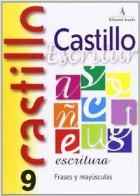 CASTILLO ESCRITURA 9 FRASES Y MAYÚSCULAS | 9788486545727