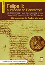 FELIPE II : EL IMPERIO EN BANCARROTA | 9788498270891 | DE CARLOS MORALES, CARLOS JAVIER
