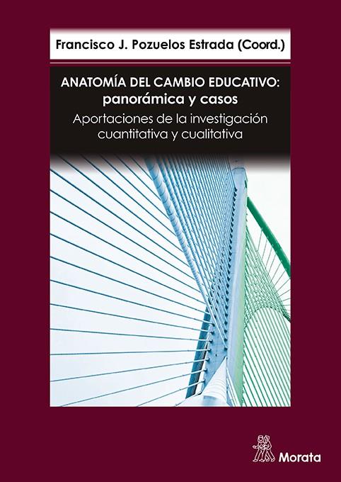 ANATOMIA DEL CAMBIO EDUCATIVO PANORAMICA Y CASOS | 9788419287489 | POZUELOS ESTRADA, FRANCISCO JOSE