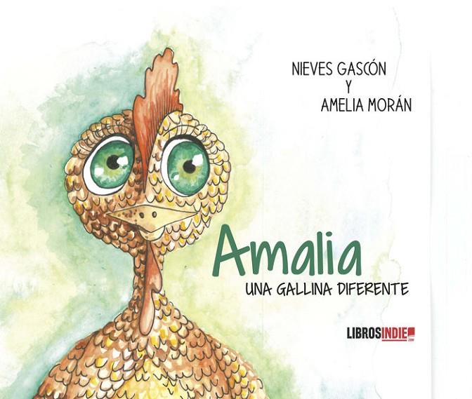 AMALIA, UNA GALLINA DIFERENTE | 9788419022165 | GASCÓN, NIEVES