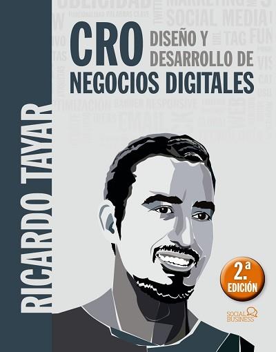 CRO. DISEÑO Y DESARROLLO DE NEGOCIOS DIGITALES | 9788441539570 | TAYAR LÓPEZ, RICARDO