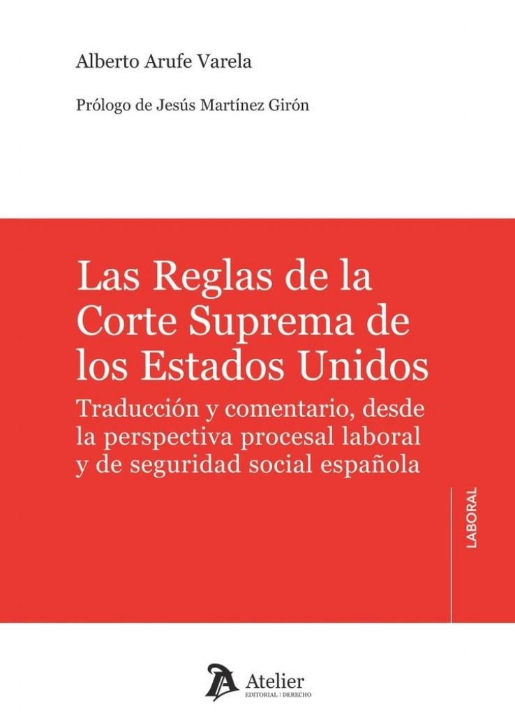 REGLAS DE LA CORTE SUPREMA DE ESTADOS UNIDOS, LAS | 9791388250576 | ARUFE, ALBERTO