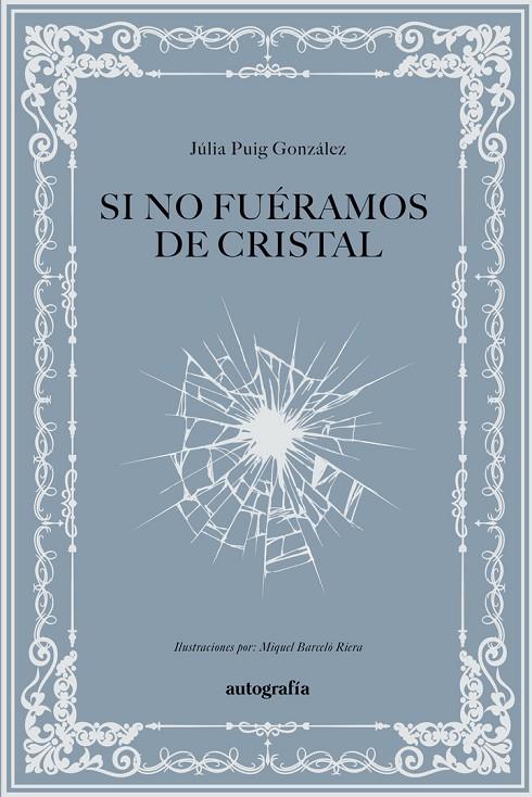 SI NO FUÉRAMOS DE CRISTAL | 9791387997472 | PUIG GONZÁLEZ, JÚLIA