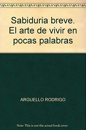 SABIDURÍA BREVE | 9789582010300 | ARGÜELLO G., RODRIGO