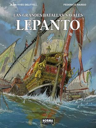 GRANDES BATALLAS NAVALES, LAS 04 : LEPANTO | 9788467935769 | DELITTE, JEAN-YVES / NARDO, FEDERICO