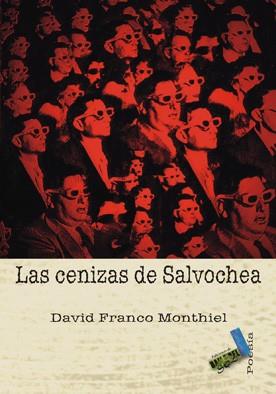 CENIZAS DE SALVOCHEA, LAS | 9788492528158 | FRANCO MONTHIEL, DAVID