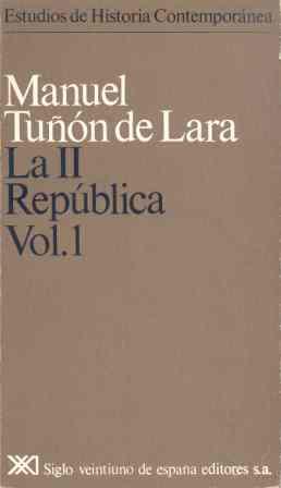 II REPUBLICA 1 | 9788432300745 | TUÑON DE LARA, MANUEL