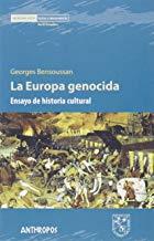 EUROPA GENOCIDA, LA | 9788416421084 | BENSOUSSAN, GEORGES