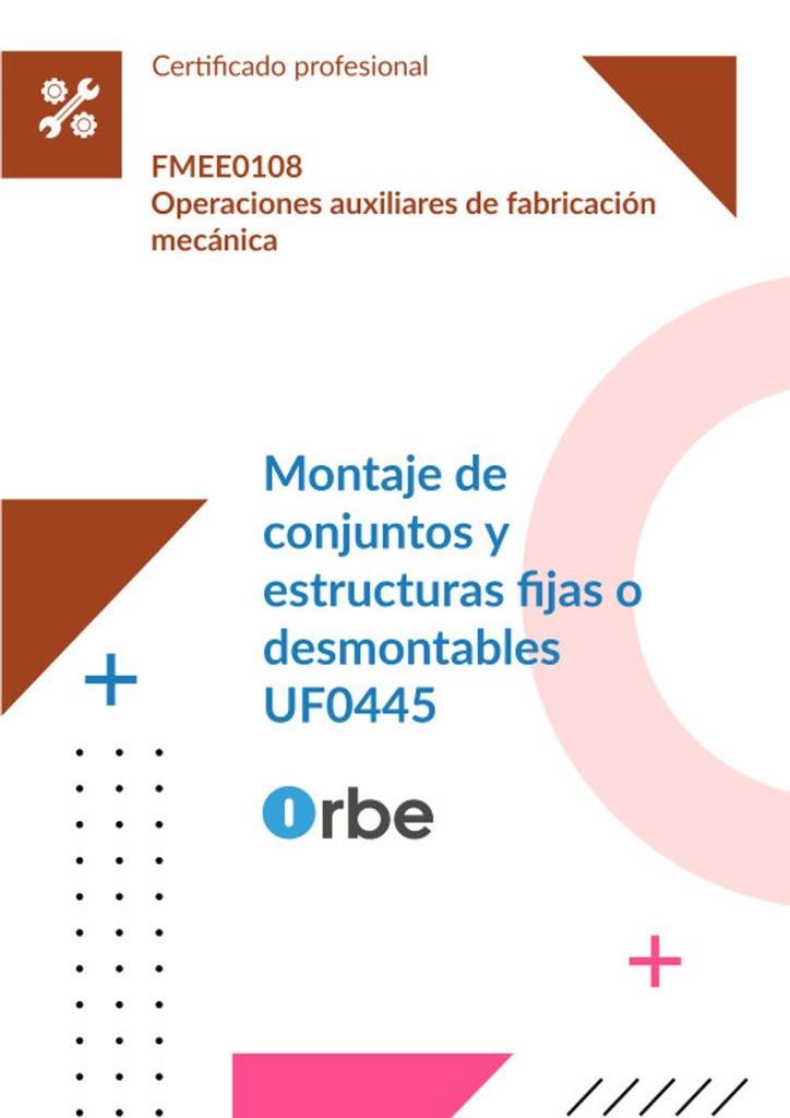 MONTAJE DE CONJUNTOS Y ESTRUCTURAS FIJAS O DESMONTABLES. FMEE0108 | 9791388336706