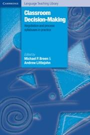 CLASSROOM DECISION MAKING | 9780521666145 | BREEN, MICHAEL P. / LITTLEJOHN, ANDREW