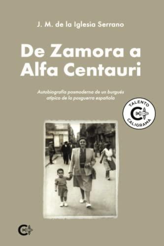 DE ZAMORA A ALFA CENTAURI | 9788418787140 | DE LA IGLESIA SERRANO, J. M.