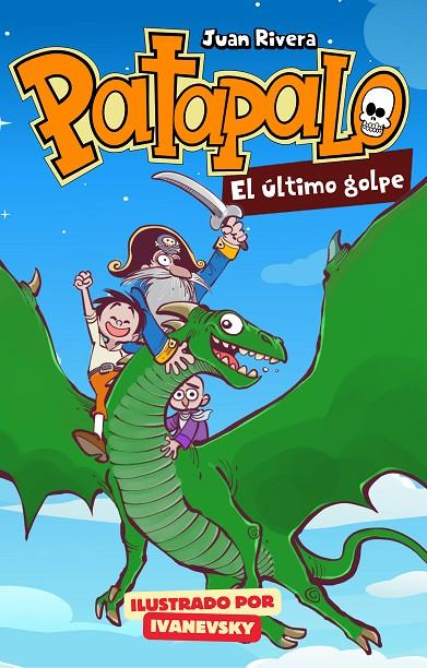 PATAPALO. EL ULTIMO GOLPE. | 9788409775569 | RIVERA, JUAN