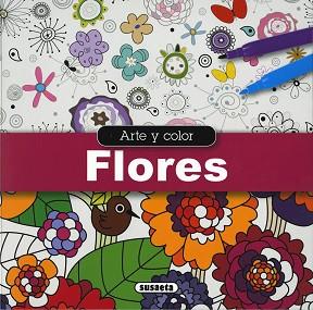 ARTE Y COLOR. FLORES | 9788467747386 | SUSAETA, EQUIPO