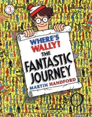 WHERE'S WALLY? THE FANTASTIC JOURNEY | 9781406305876 | HANDFORD, MARTIN