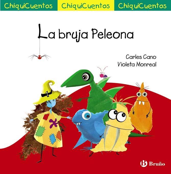 CHIQUICUENTO 69. LA BRUJA PELEONA | 9788469668580 | CANO, CARLES