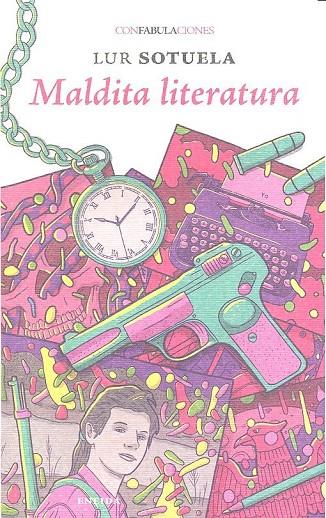 MALDITA LITERATURA | 9788415458999 | SOTUELA, LUR