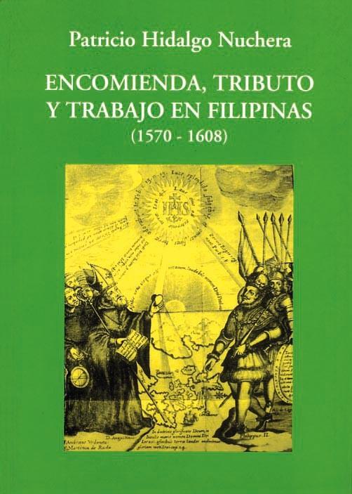 ENCOMIENDA TRIBUTO Y TRABAJO EN FILIPINAS | 9788486547295 | HIDALGO NUCHERA, PATRICIO