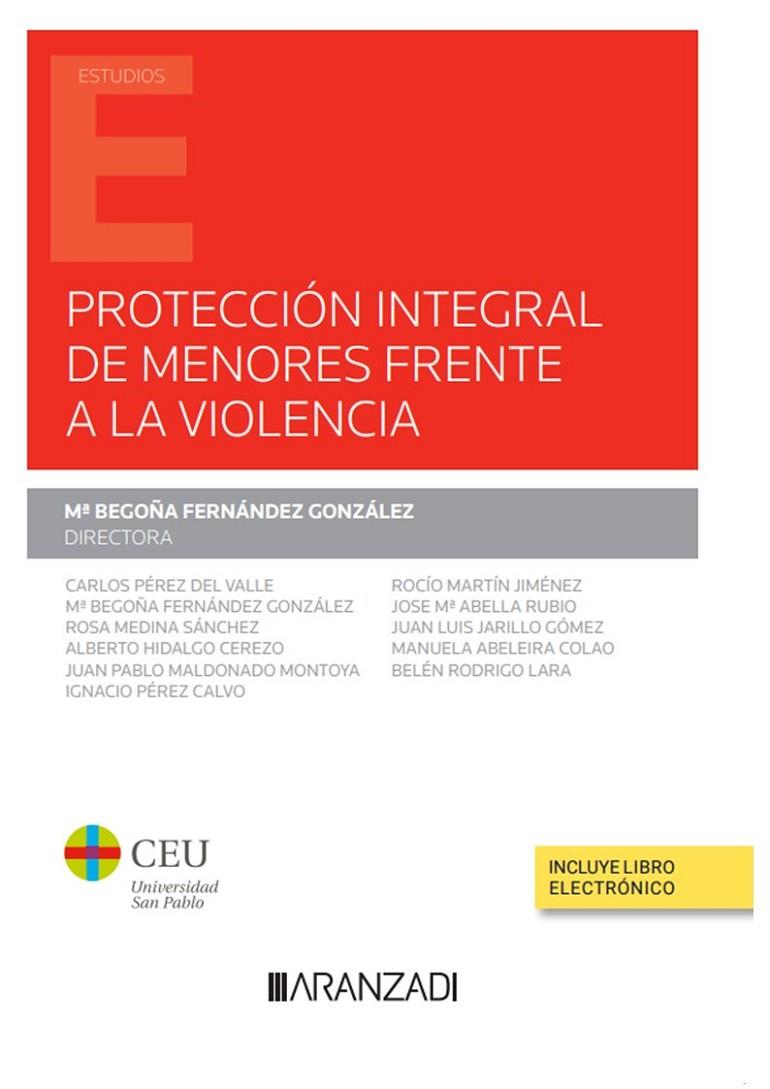 PROTECCION INTEGRAL DE MENORES FRENTE A LA VIOLENCIA | 9788411248136 | FERNANDEZ GONZALEZ, M. BEGOÑA