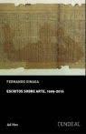 ESCRITOS SOBRE ARTE 1999 - 2016 | 9788415556381 | SINAGA, FERNANDO