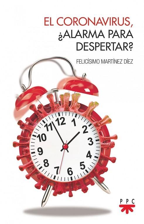 CORONAVIRUS, ¿ALARMA PARA DESPERTAR?, EL | 9788428837552 | MARTÍNEZ DÍEZ, FELICÍSIMO