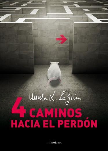 CUATRO CAMINOS HACIA EL PERDÓN | 9788445001424 | LE GUIN, URSULA K.