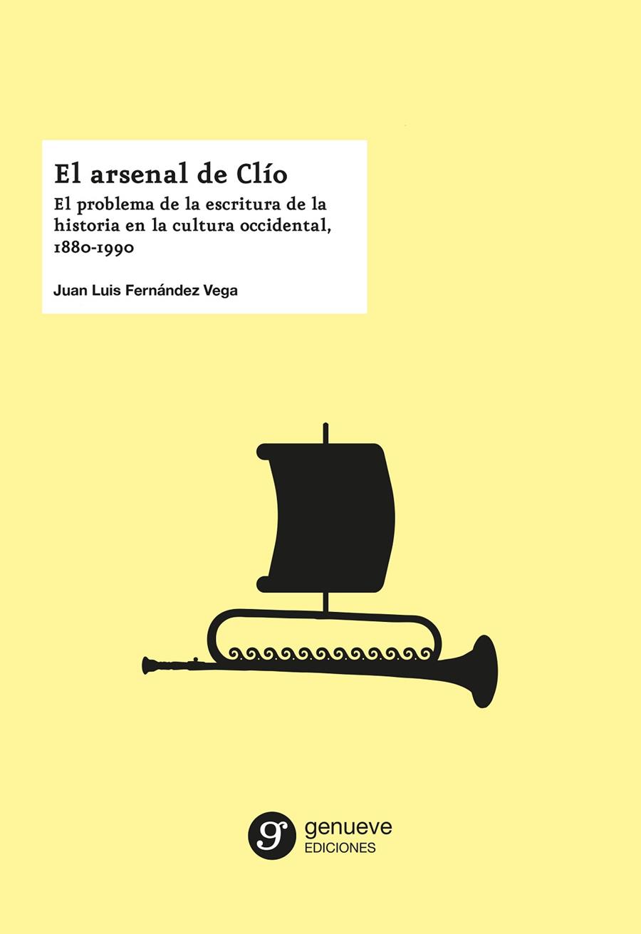 ARSENAL DE CLIO, EL | 9788412007084 | FERNANDEZ VEGA, JUAN LUIS