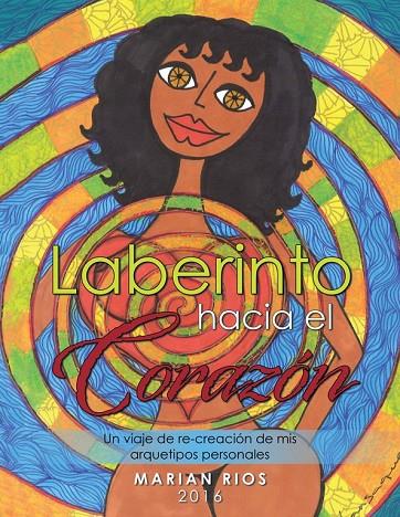 LABERINTO HACIA EL CORAZÓN | 9788491125877 | RÍOS, MARIAN