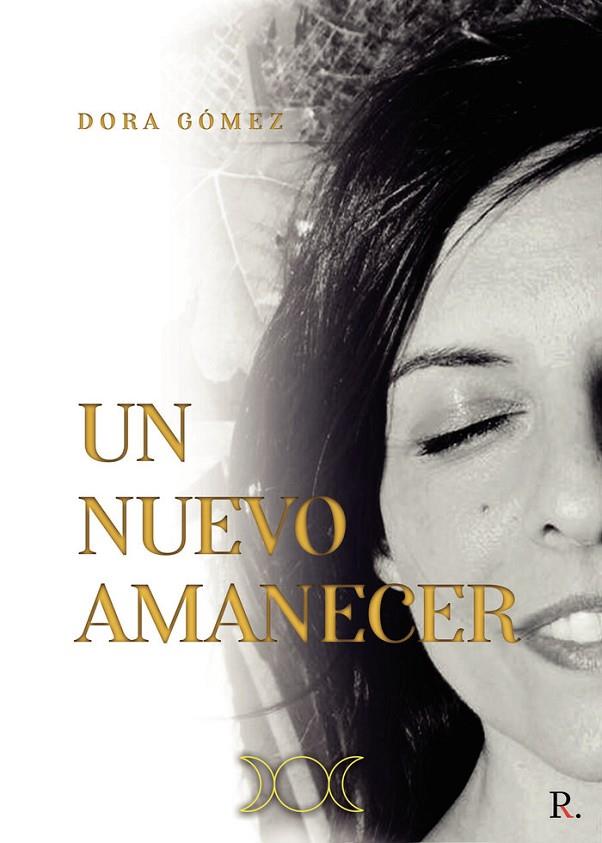NUEVO AMANECER, UN | 9788419074805 | GÓMEZ CORTÉS, SALVADORA