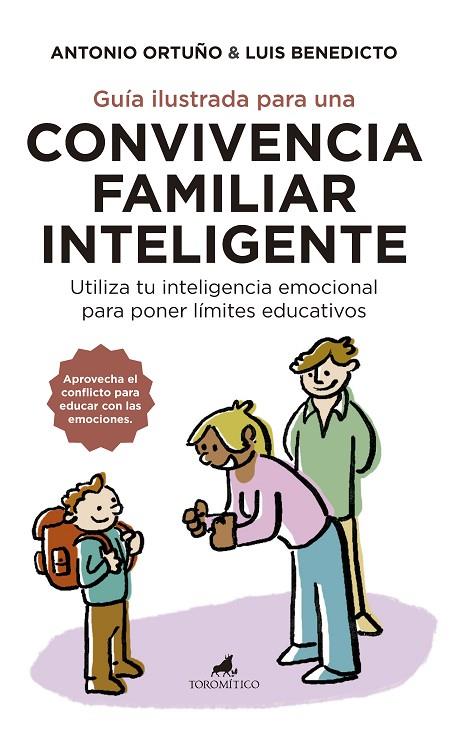 GUÍA ILUSTRADA PARA UNA CONVIVENCIA FAMILIAR INTELIGENTE | 9788415943877 | ORTUÑO TERRIZA, ANTONIO