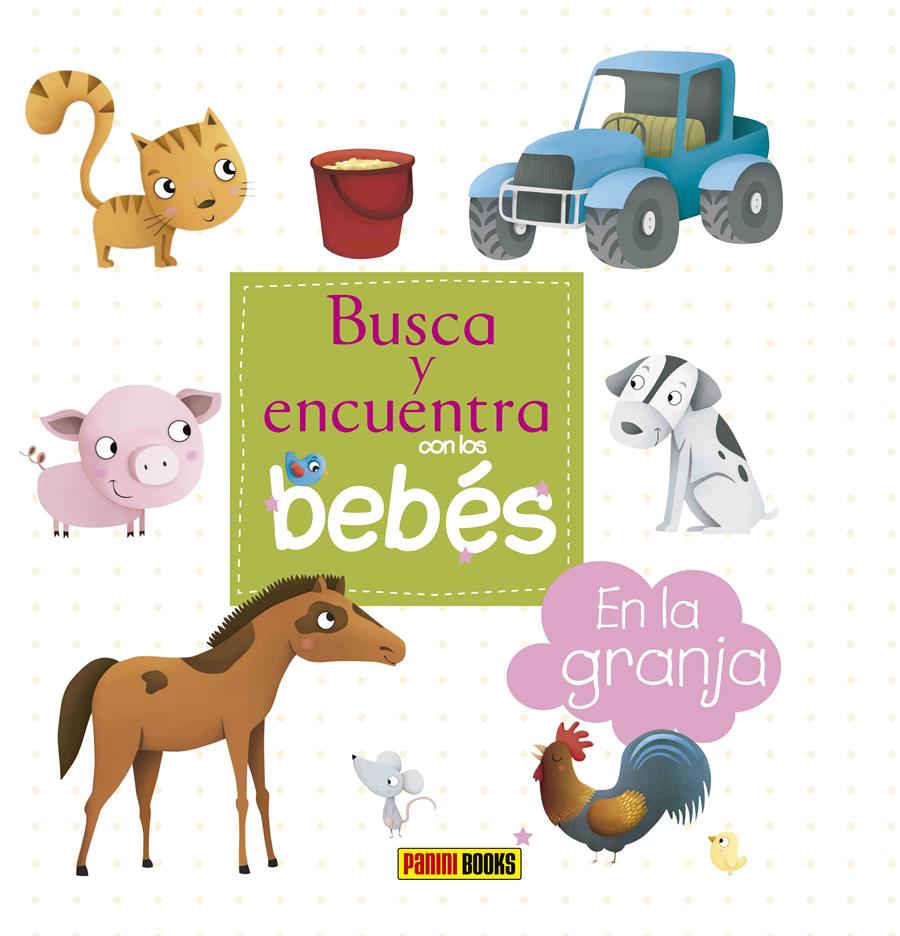 BUSCA Y ENCUENTRA CON LOS BEBÉS. EN LA GRANJA | 9788490940105
