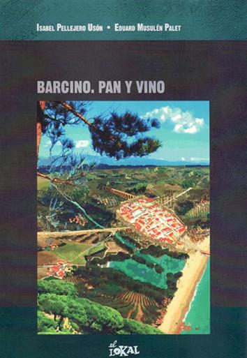 BARCINO, PAN Y VINO | 9788412025736 | PELLEJERO USÓN, ISABEL / MUSULÉN PALET, EDUARD